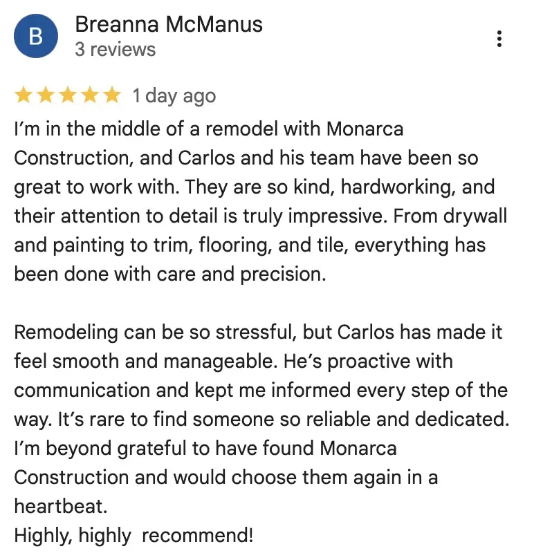 Monarca Construction & Remodeling 5-star Google review 4